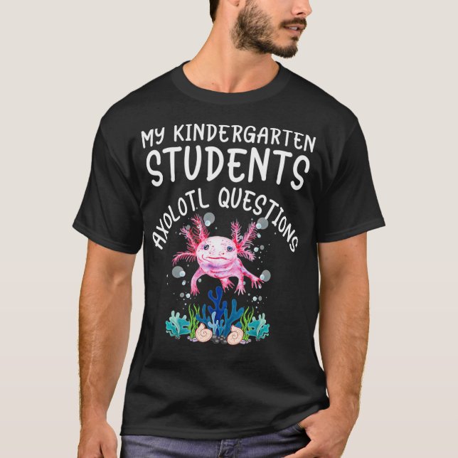 Kindergarten Teacher I Aolotl Frågar Elementär T Shirt (Framsida)