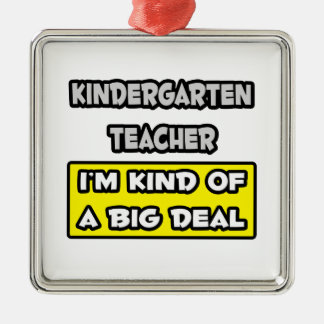 Kindergarten Teacher... Jag är en stor affär Julgransprydnad Metall