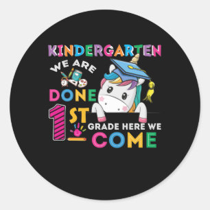 Kindergarten, vi är klara 1:a Klass här, vi Kom Un Runt Klistermärke