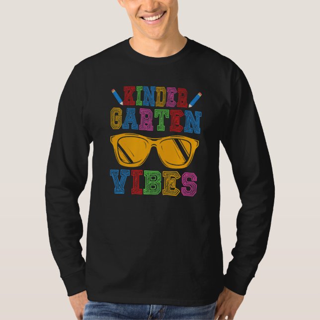 Kindergarten Vibes Back To School First Day Of Kin T Shirt (Framsida)
