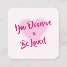 Kinditetskort: "Du förtjänar att bli älskad" kort