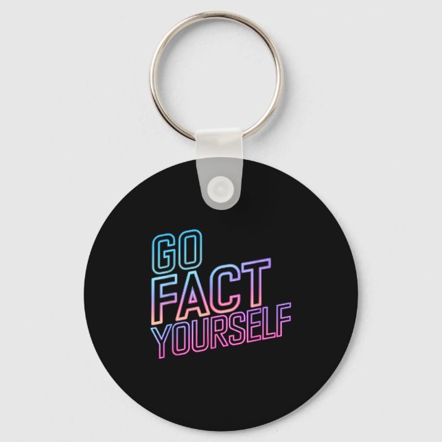 Kindly Go Fact Yourself Funny Cyber Vibes Slogan S Nyckelring (Framsida)