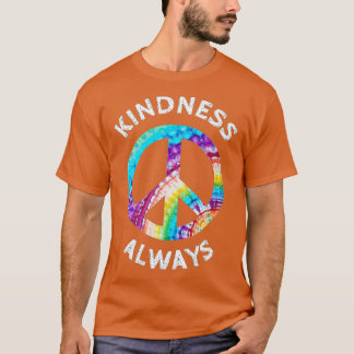 KINDNESS ALLWAYS IE DYE FREDSTECKEN SPREAD JOY SHI T SHIRT