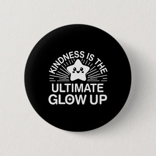 Kindness Anti Bulling Week Ultimate Glow Up Stick Knapp