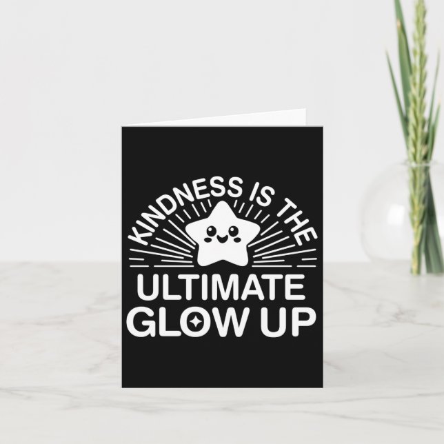 Kindness Anti Bulling Week Ultimate Glow Up Stick Kort (Framsida)