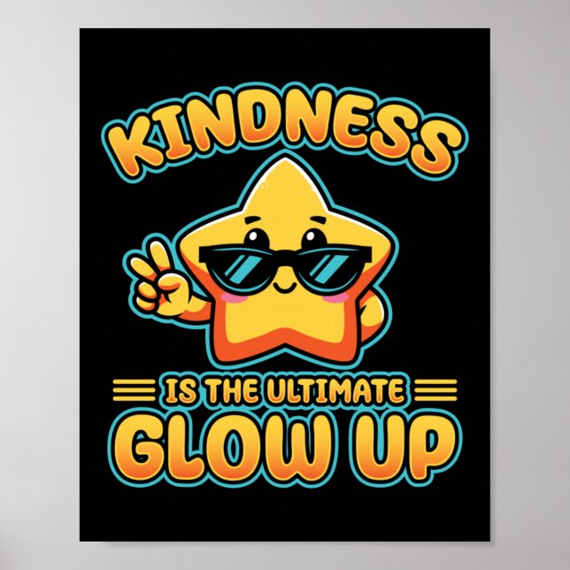 Kindness Anti Bulling Week Ultimate Glow Up Stick Poster (Framsidan)