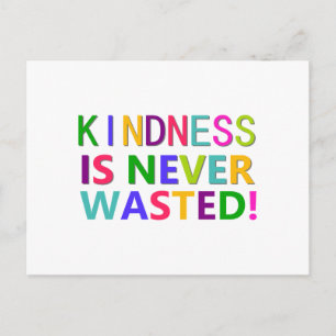 Kindness är aldrig Slösat Vykort