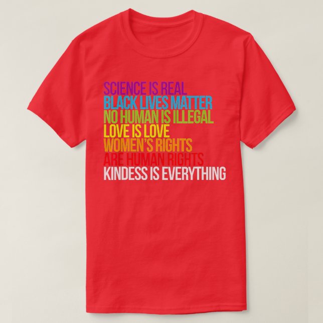 Kindness är All Science är Real Kärlek är Lov T Shirt (Design framsida)