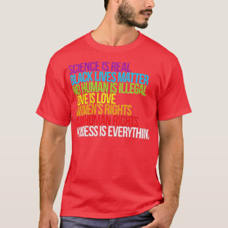 Kindness är All Science är Real Kärlek är Lov T Shirt