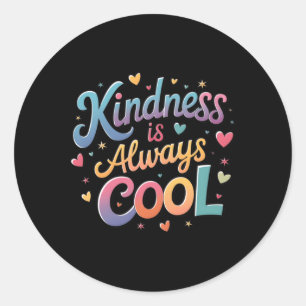 Kindness är alltid Coolans fästpunkt Runt Klistermärke