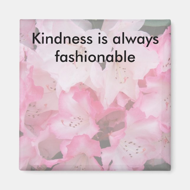 Kindness är alltid på modet - Magnet (Framsidan)