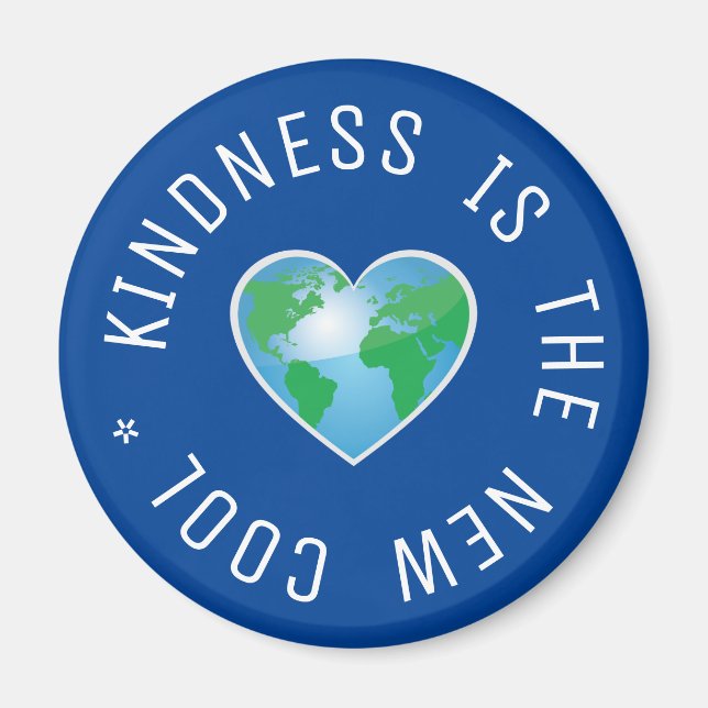 Kindness är den nya coolans offertglob magnet (Framsidan)