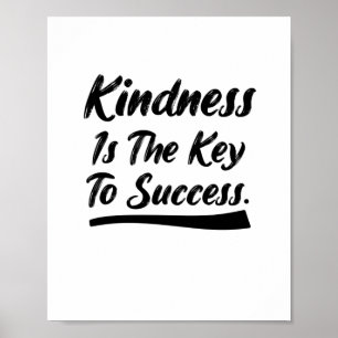 Kindness är ett framgångsrikt citat från nyckel poster