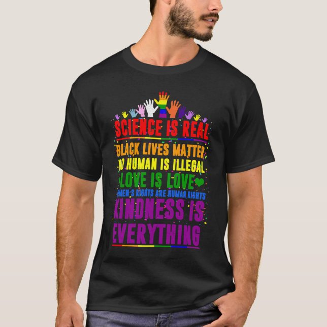 Kindness är EVERYTHING Science är Real Kärlek is L T Shirt (Framsida)