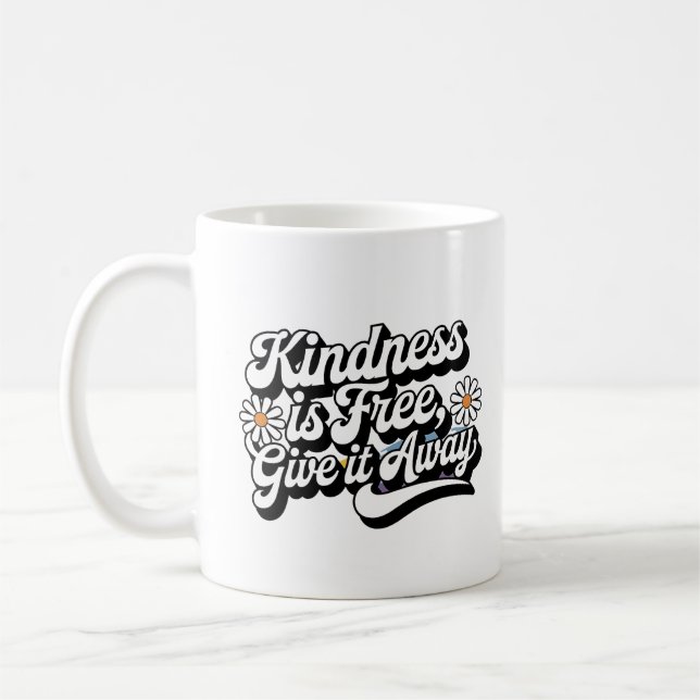 "Kindness är Free, Ge it Away" Kaffemugg (Vänster)