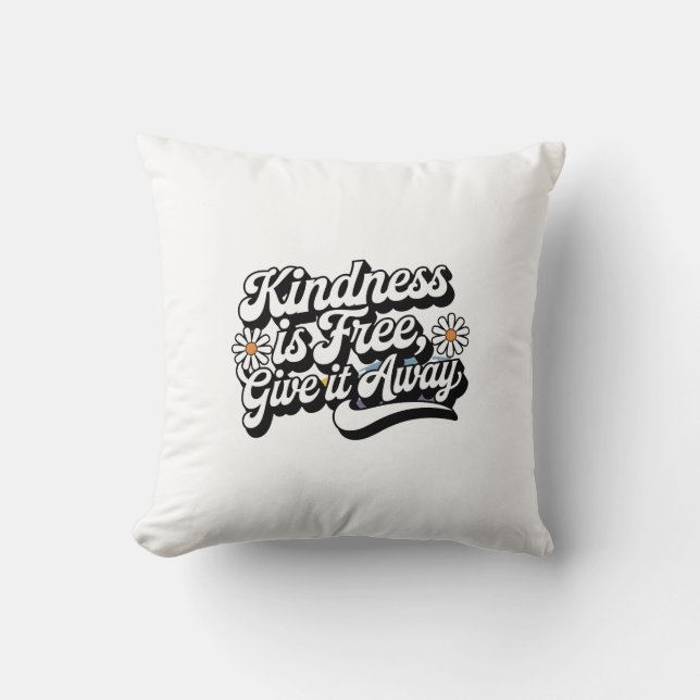 "Kindness är Free, Ge it Away" Kudde (Framsida)