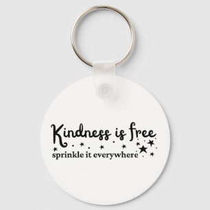 Kindness är fri Sprinkle överallt Nyckelring