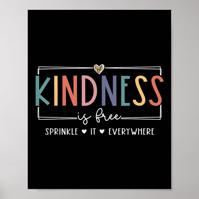 Kindness är fri sprinkling överallt där T-shirt.pn Poster (Framsidan)