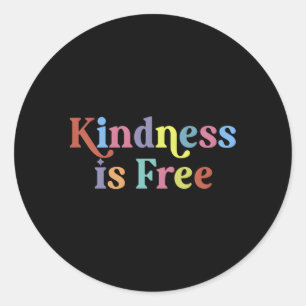 Kindness är gratis, positiv och motiverad citat Me Runt Klistermärke
