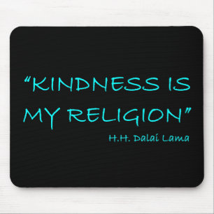 "Kindness är min religion" Musmatta