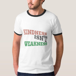 Kindness är Power T Shirt