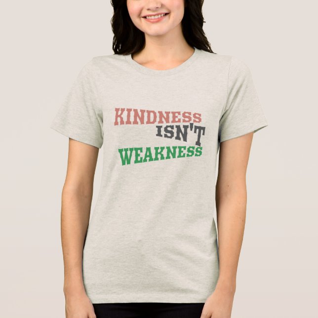 Kindness är Power T Shirt (Framsida)