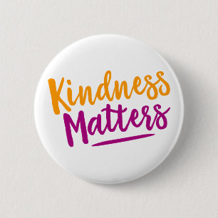 Kindness är viktigt. knapp
