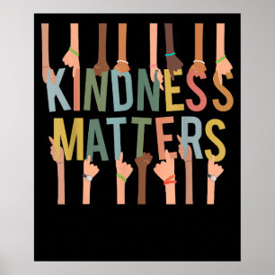 Kindness betyder att du tar med mobbning i mångfal poster