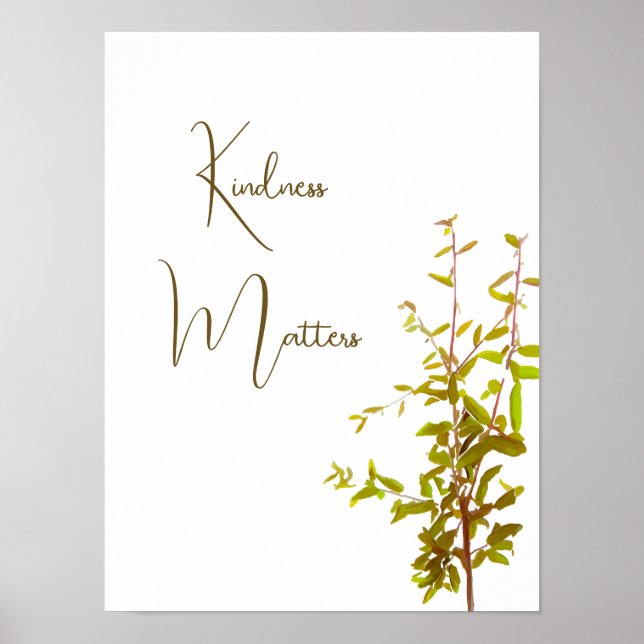 Kindness betyder uppmuntrande citat av gren artite poster (Framsidan)