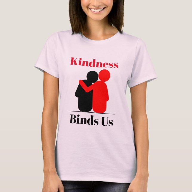 Kindness binds USA T-Shirt (Framsida)
