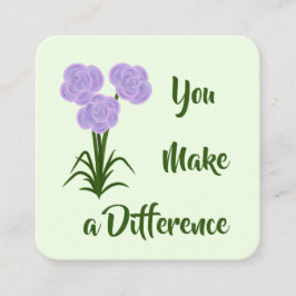 Kindness Card: "you make a Difference"-kort Fyrkantigt Visitkort