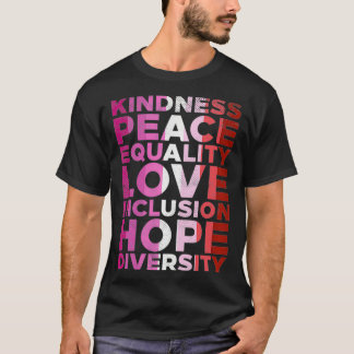 Kindness Equality Kärlek LGBT Lesbisk Flagga Gay p T Shirt