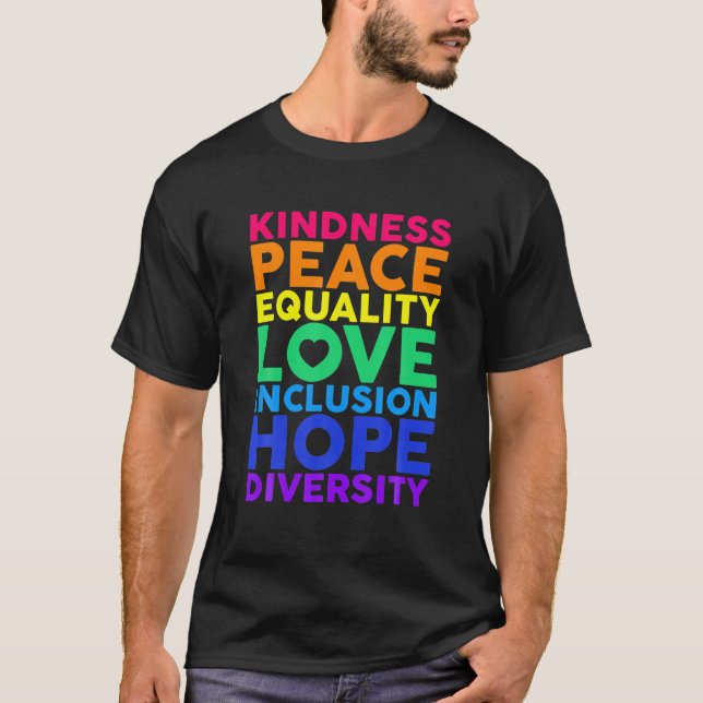 Kindness Equality Kärlek LGBTQ Rainbow Flagga Gay T Shirt (Framsida)