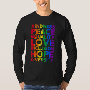 Kindness Equality Kärlek Lgbtq Rainbow Flagga Gay  T Shirt