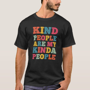 Kindness-folk är mitt eget folk t shirt