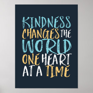 Kindness förändrar den globala inspirationsofferte poster