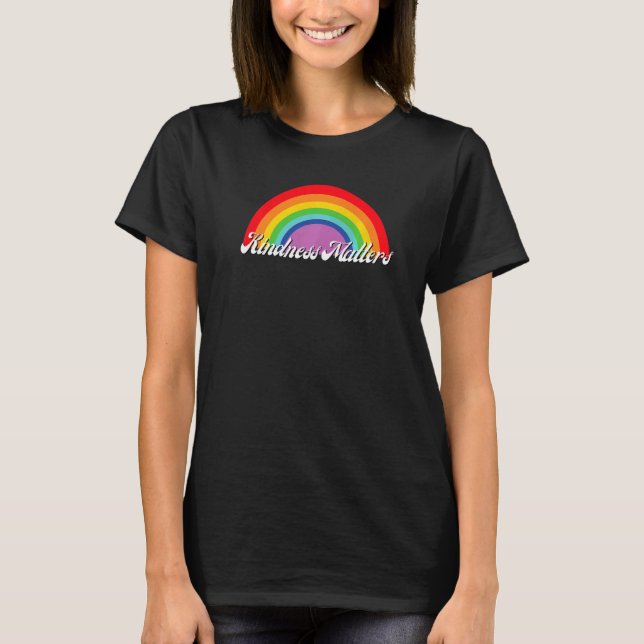 Kindness har betydelse för enhetsdagen för regnbåg t shirt (Framsida)