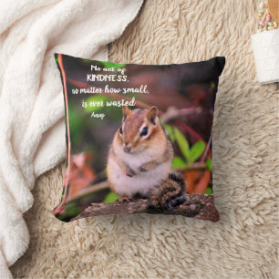 Kindness inspirationcitationskvot Chipmunk Kudde