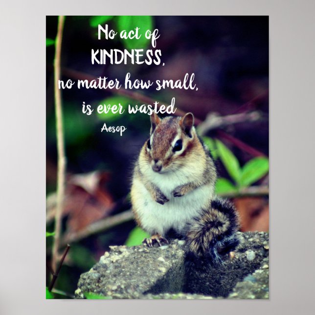 Kindness inspirationcitationskvot Chipmunk Poster (Framsidan)