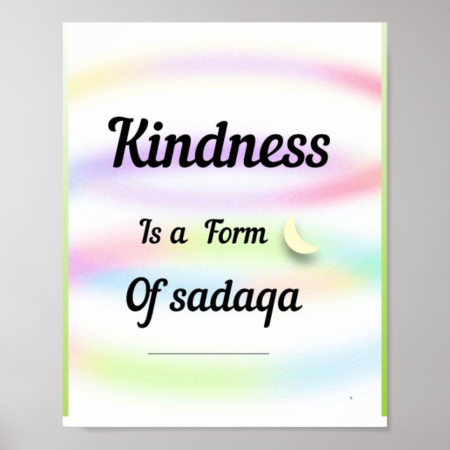 Kindness is a form of sadaqa. An inspirational art Poster (Framsidan)