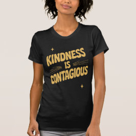 Kindness Is Contagious Bold Retro Typography T Shirt