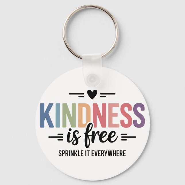Kindness Is Free Sprinkle It Everywhere Nyckelring (Framsida)