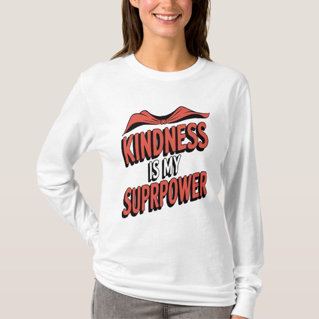 Kindness is My Superpower Bold Comic-Style Design T Shirt (Framsida)