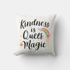 Kindness Is Queer Magic Rainbow Quote LGBTQ+ Kudde