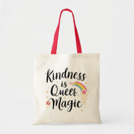 Kindness Is Queer Magic Rainbow Quote LGBTQ+ Tygkasse