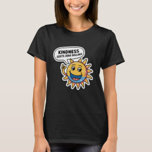 Kindness kostar noll dollar t shirt