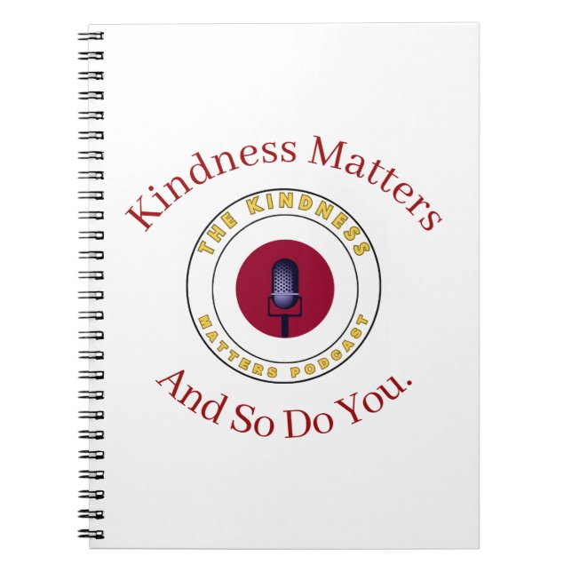 Kindness Matters And So Do You  Anteckningsbok (Framsidan)
