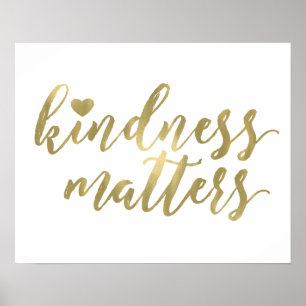 Kindness Matters Guld Heart-inspirerande citat Poster