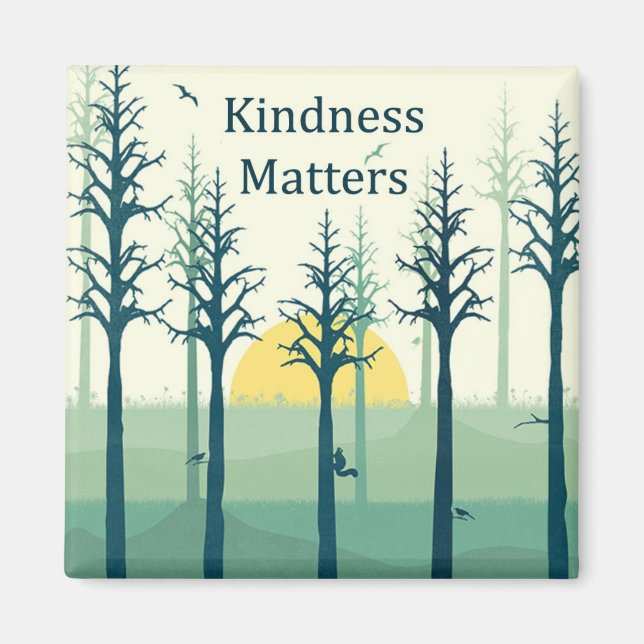 Kindness Matters Magnet (Framsidan)