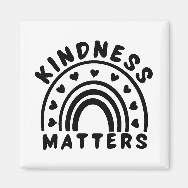 Kindness Matters Magnet (Framsidan)